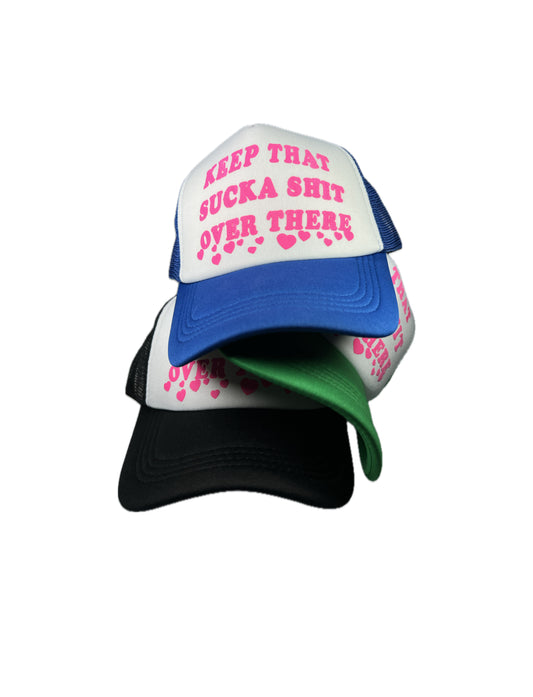 ★Puff Print★ KEEP THAT SUCKA SHT OVER THERE TRUCKER